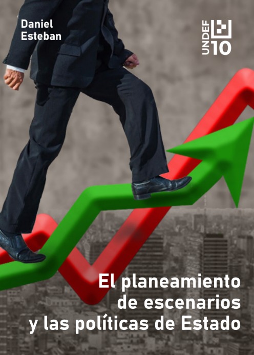 El planeamiento de escenarios y las políticas de Estado