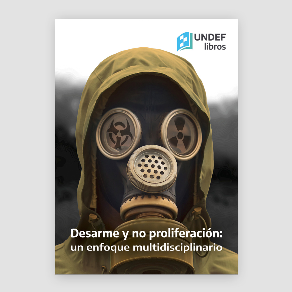 Desarme y No Proliferación: Un Enfoque Multidisciplinario